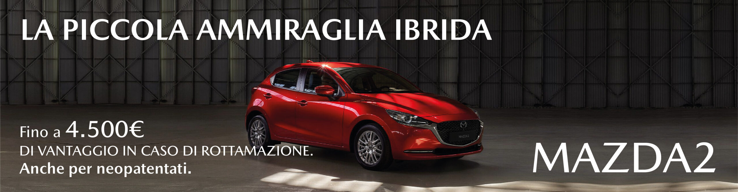 Mazda 2 Hybrid 4.500€ di vantaggi